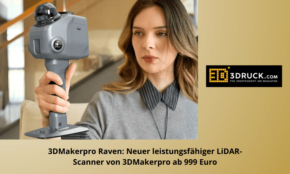 3DRUCK reports 3dmakerpro raven lidar scanner